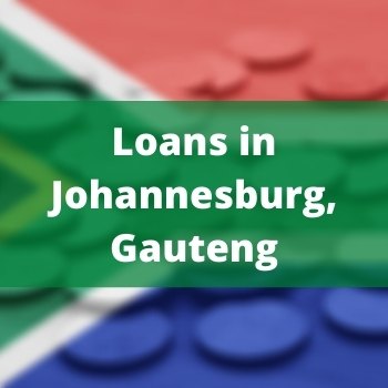         Loans in Johannesburg, Gauteng
