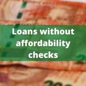         Loans without affordability checks - SA
