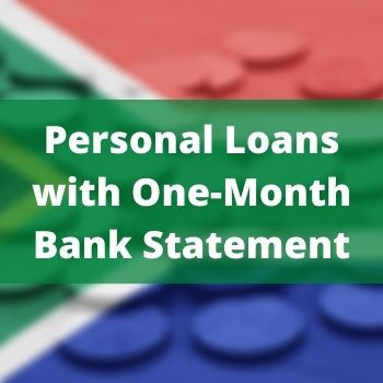         Personal Loans with One-Month Bank Statement
