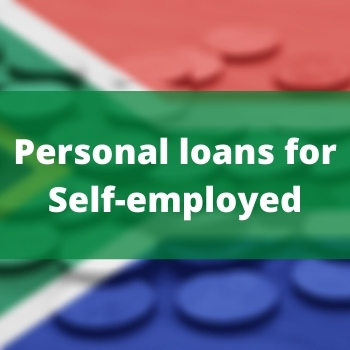        Personal loans for Self-employed South Africans
